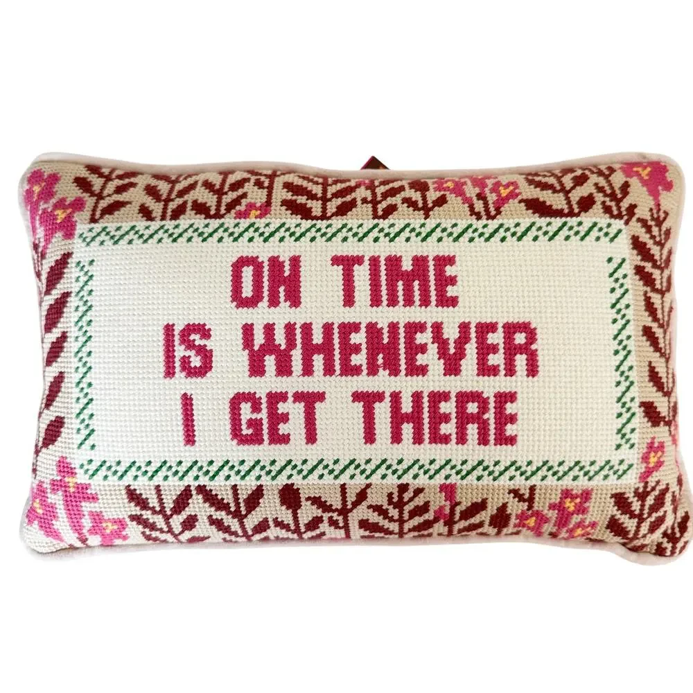 New Furbish Studio Pink On Time Is Whenever I Get There Needlepoint Throw Pillow